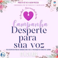 Campanha DESPERTE PARA SUA VOZ