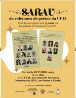 SARAU DA COLETÂNEA DE POETAS DA UFAL com homenagens aos 75 anos da Faculdade de Medicina da UFAL.